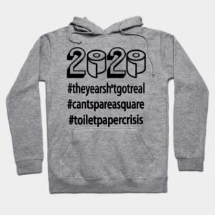 Toilet Paper Crisis Funny 2020 Hoodie